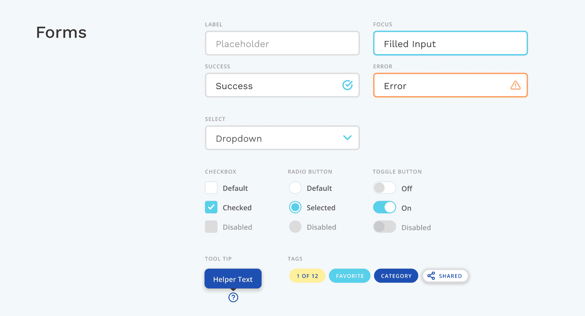 The designs of input related form elements, such as input text boxes, checkboxes, radio buttons, toggle buttons, tooltips, and tags.